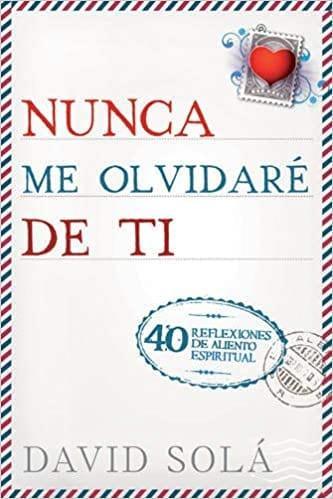 Nunca me olvidaré de ti - David Sola - Pura Vida Books