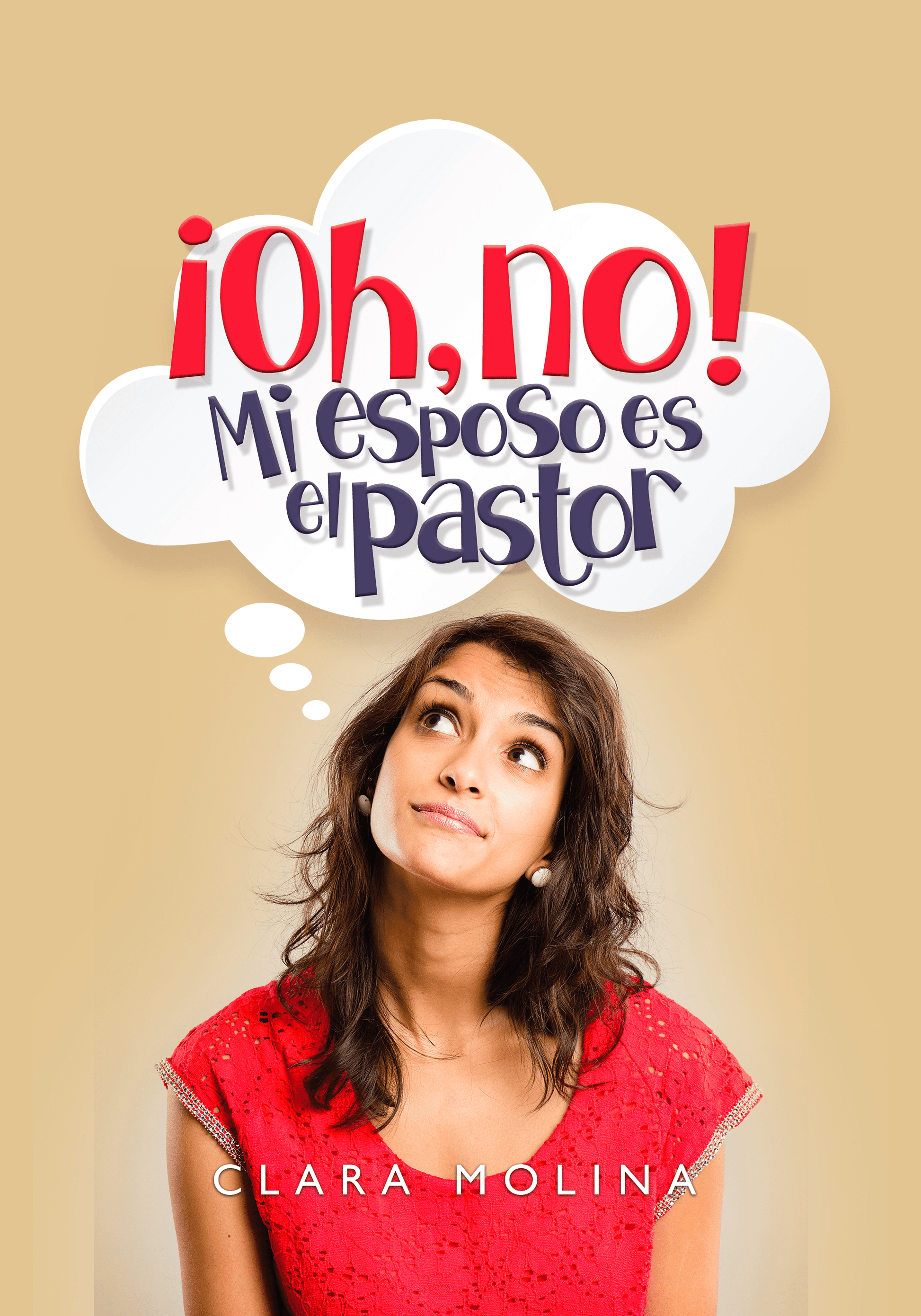 Oh No! Mi Esposo el el Pastor - Clara Molina - Pura Vida Books