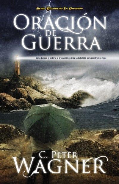 Oración de guerra - Peter C. Wagner - Pura Vida Books