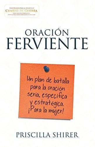 Oración ferviente - Priscilla Shirer - Pura Vida Books