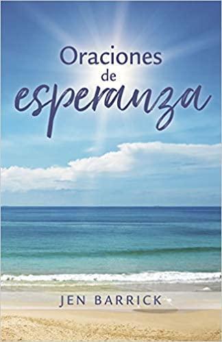 Oraciones de esperanza -Jen Barrick - Pura Vida Books