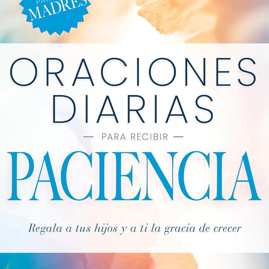 Oraciones diarias para recibir paciencia - Brooke McGlothlin - Pura Vida Books