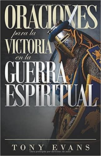 Oraciones para la victoria en la guerra espiritual - Pura Vida Books