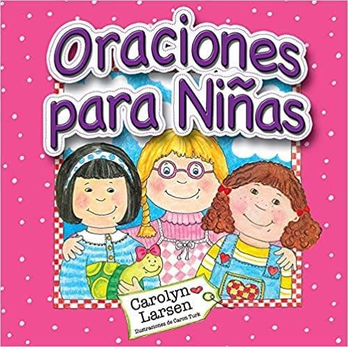 Oraciones para Niñas - Carolyn Larsen - Pura Vida Books