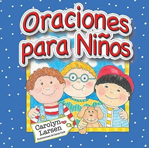 Oraciones para Niños - Carolyn Larsen - Pura Vida Books