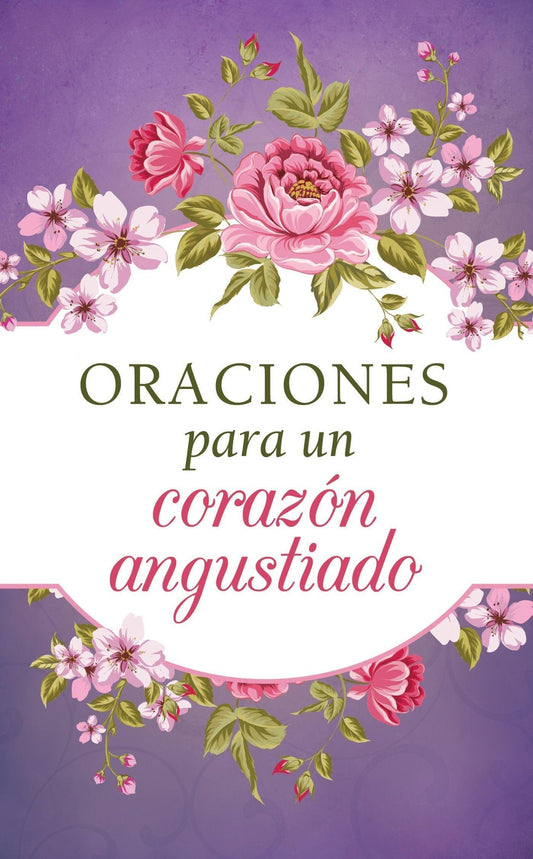 Oraciones para un corazón angustiado - Pura Vida Books