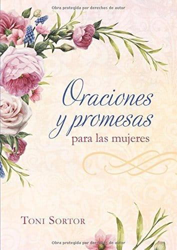 Oraciones y promesas para las mujeres - Toni Sortor - Pura Vida Books