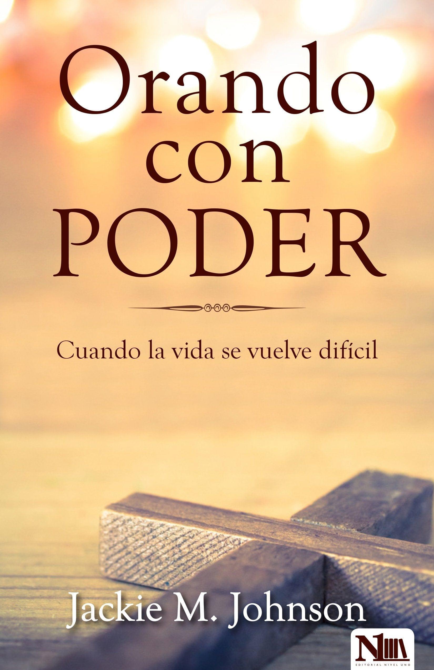 Orando con poder - Jackie M. Johnson - Pura Vida Books