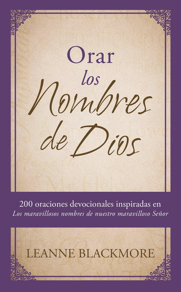 Orar los nombres de Dios - Leanne Blackmore - Pura Vida Books