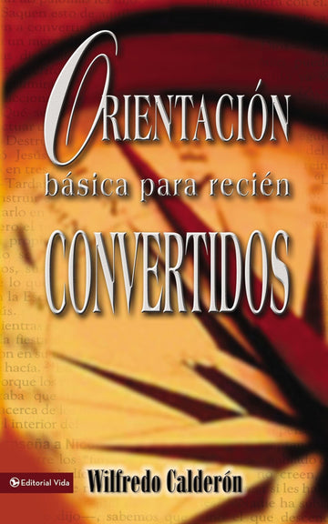 Orientación Básica para Recién Convertidos - Wilfredo Calderon - Pura Vida Books