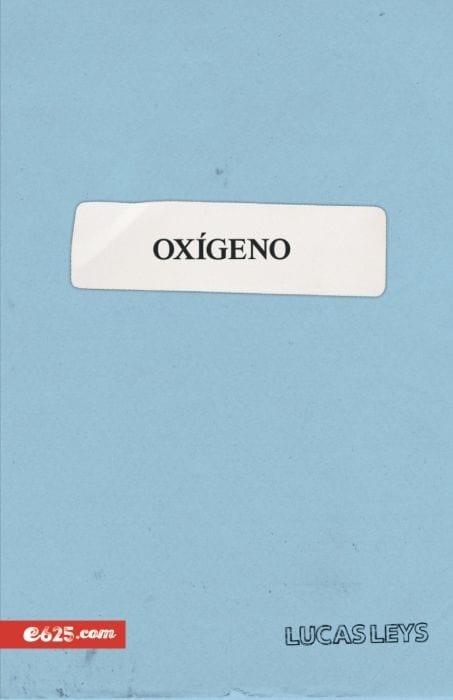 Oxígeno - Dr. Lucas Leys - Pura Vida Books