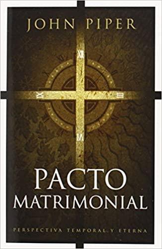 Pacto Matrimonial - John Piper - Pura Vida Books