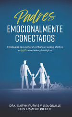 Padres Emocionalmente Conectados | Purvis y Qualls