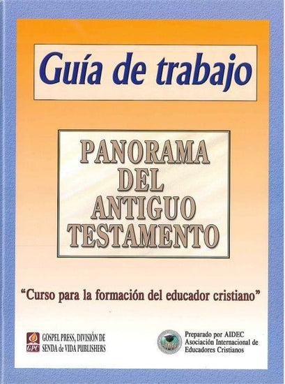 Panorama del Antiguo Testamento: Guía del Trabajo - Pura Vida Books