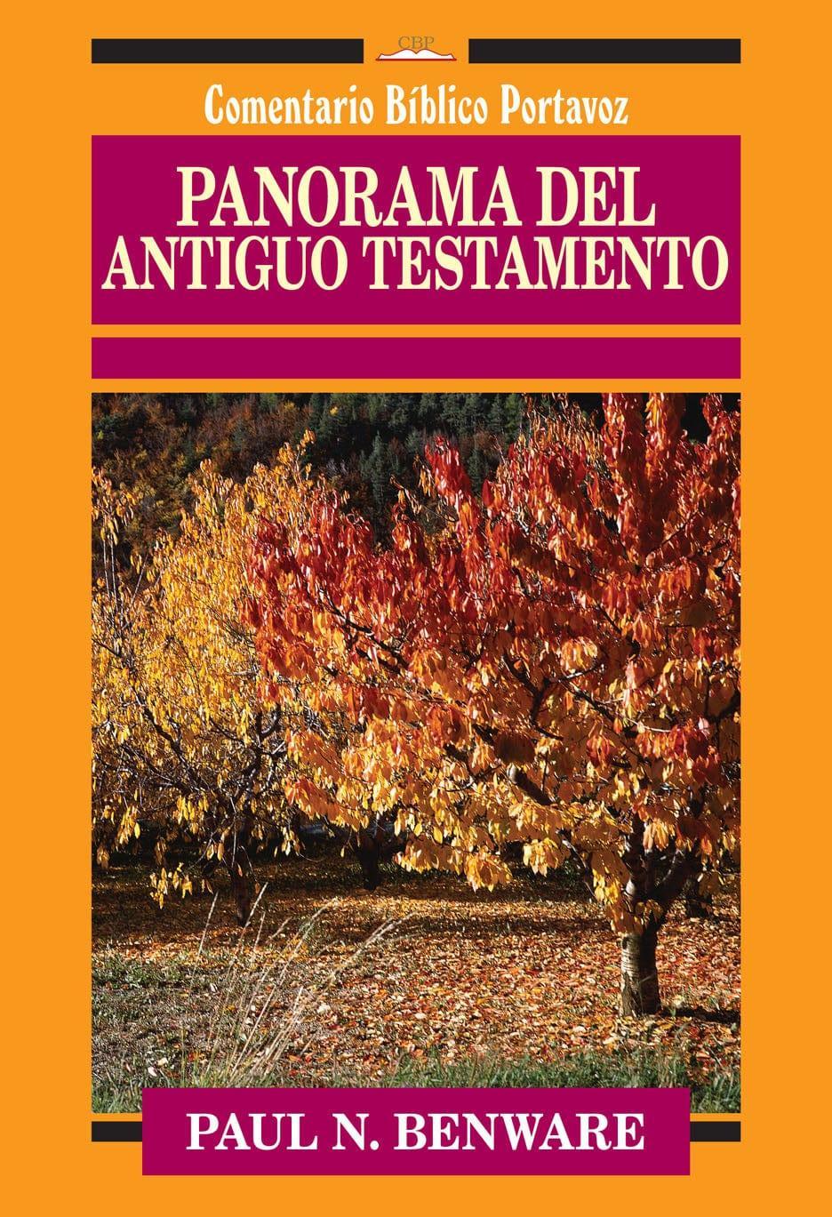 Panorama del Antiguo Testamento - Paul N. Benware - Pura Vida Books