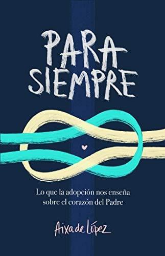 Para Siempre-Aixa de López - Pura Vida Books