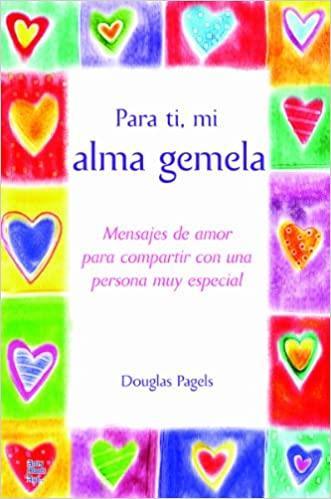 Para ti, mi alma gemela - Douglas Pagels - Pura Vida Books