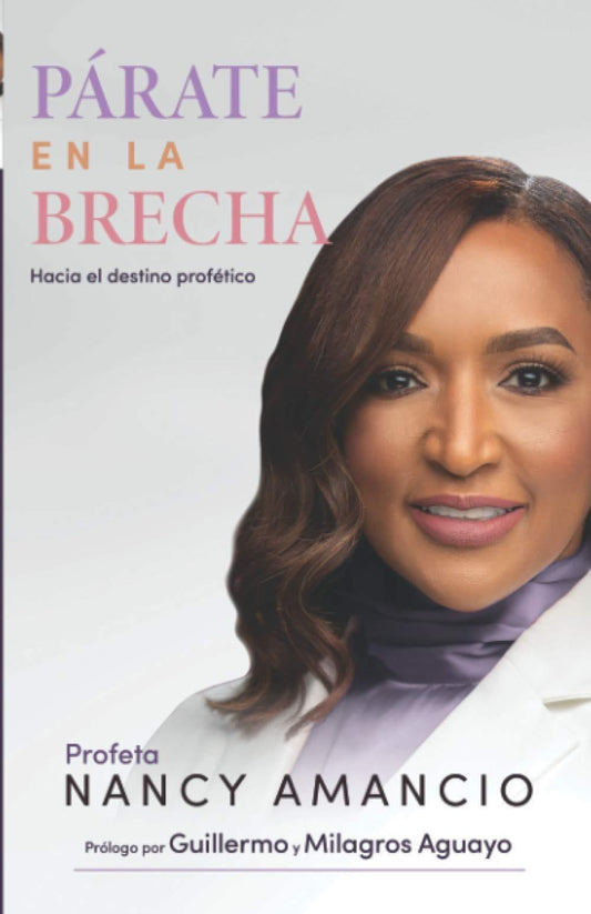 Párate en la brecha: Hacia el destino profético - Pura Vida Books