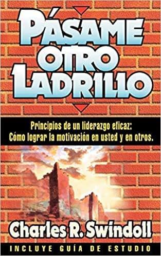 Pásame otro ladrillo - Charles R. Swindoll - Pura Vida Books