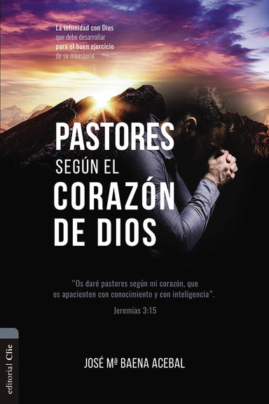 Pastores según el corazón de Dios - José M. Baena - Pura Vida Books