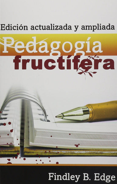 Pedagogía Fructífera - Findley B. Edge - Pura Vida Books