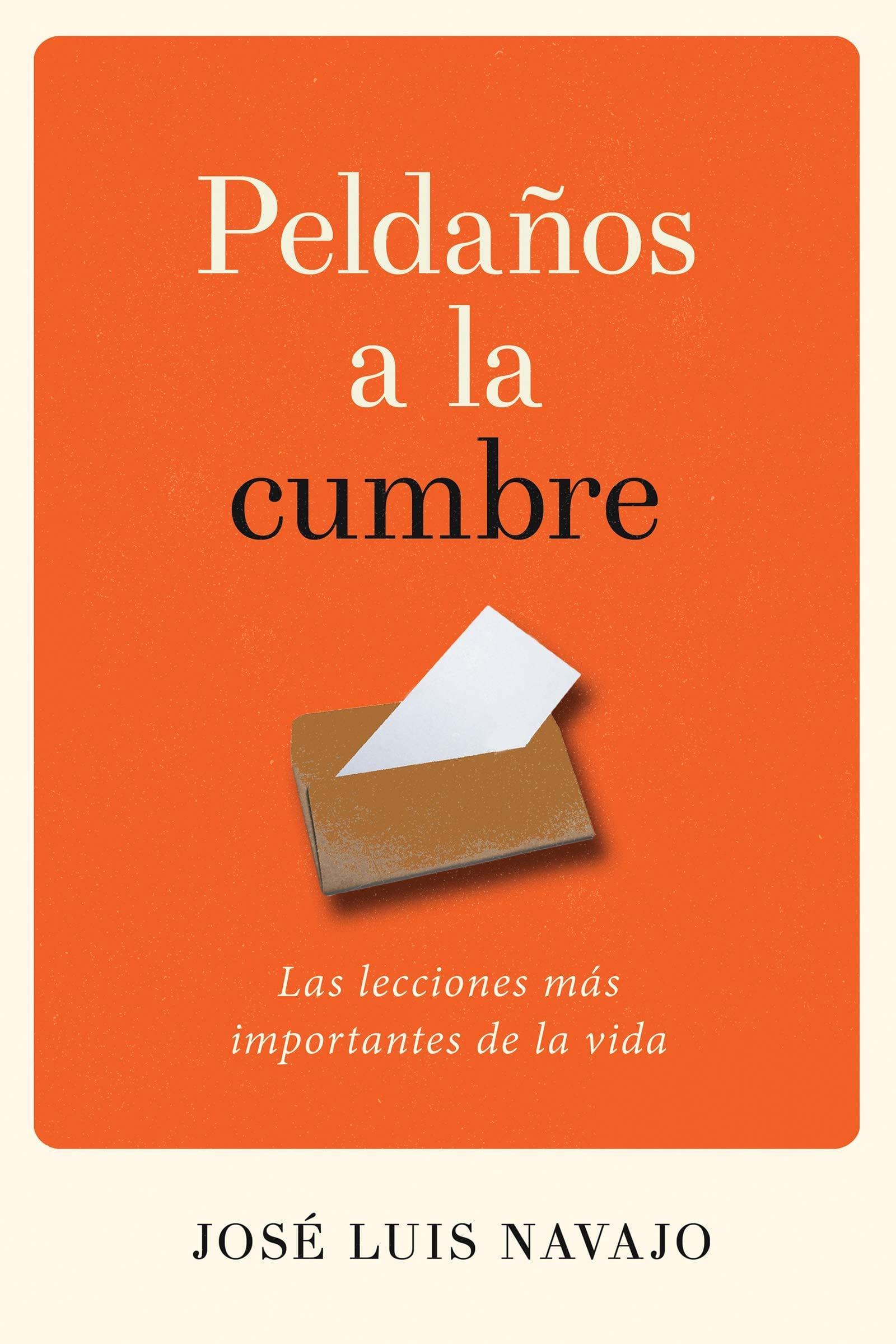 Peldaños a la cumbre - José Luis Navajo - Pura Vida Books