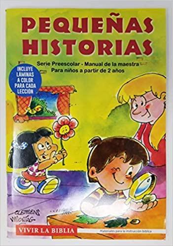 Pequeñas Historias: Serie preescolar, manual de la maestra para niños a partir de 2 años. - Pura Vida Books