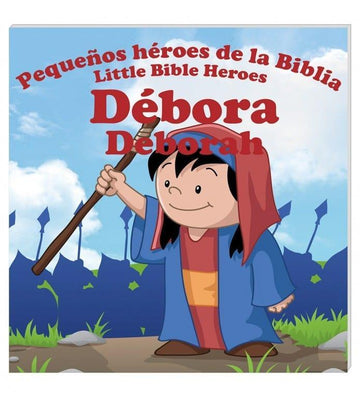 Pequeños héroes de la biblia- Débora (Bilingüe) - Pura Vida Books