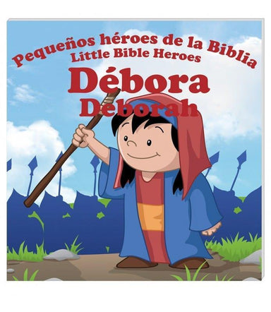 Pequeños héroes de la biblia- Débora (Bilingüe) - Pura Vida Books