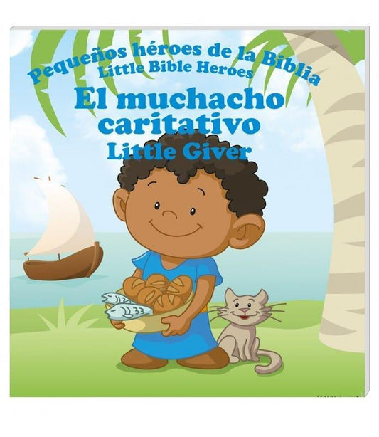 Pequeños héroes de la biblia- El Muchacho Caritativo (Bilingüe) - Pura Vida Books