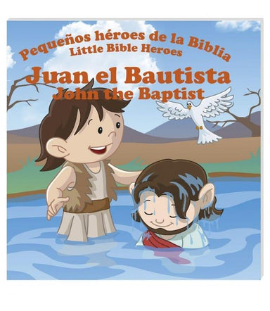 Pequeños héroes de la biblia- Juan El Bautista (Bilingüe) - Pura Vida Books