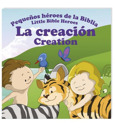 Pequeños héroes de la biblia- La Creación (Bilingüe) - Pura Vida Books