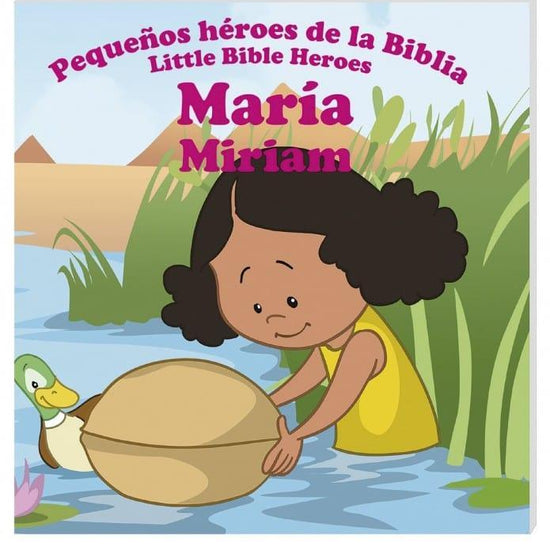 Pequeños héroes de la biblia- María (Bilingüe) - Pura Vida Books