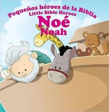 Pequeños héroes de la biblia-Noé (bilingüe) - Pura Vida Books