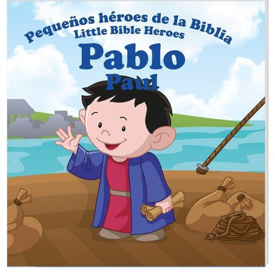 Pequeños héroes de la biblia- Pablo (Bilingüe) - Pura Vida Books