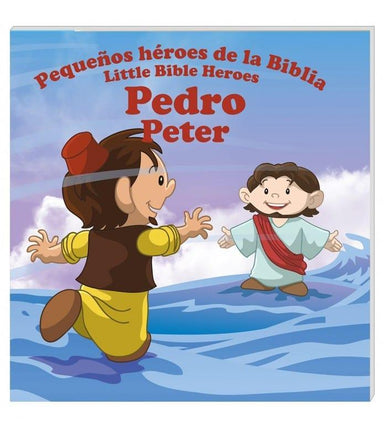 Pequeños héroes de la biblia- Pedro (bilingüe) - Pura Vida Books
