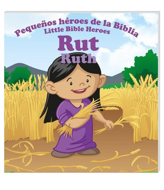 Pequeños héroes de la biblia- Rut (Bilingüe) - Pura Vida Books