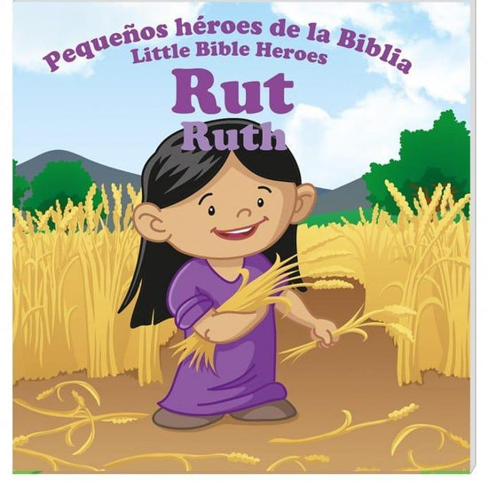 Pequeños héroes de la biblia- Rut (Bilingüe) - Pura Vida Books