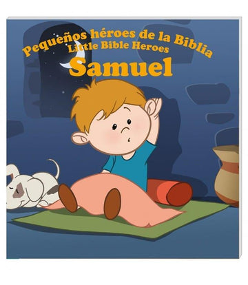 Pequeños héroes de la biblia- Samuel (Bilingüe) - Pura Vida Books