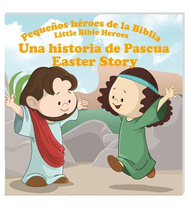 Pequeños héroes de la biblia- Una Historia De Pascua (Bilingüe) - Pura Vida Books
