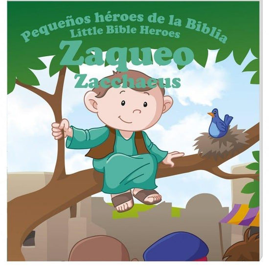 Pequeños héroes de la biblia- Zaqueo (Bilingüe) - Pura Vida Books