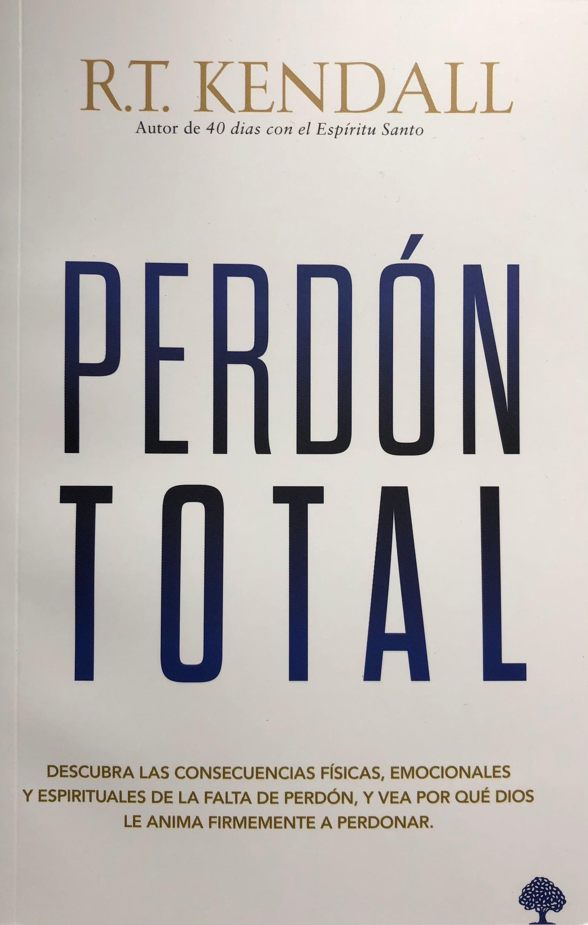 Perdón total – R. T. Kendall - Pura Vida Books