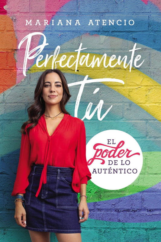 Perfectamente tú- Mariana Atencio - Pura Vida Books