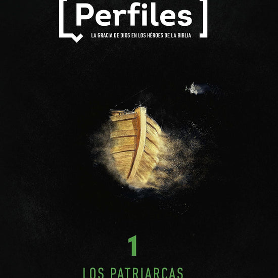 Perfiles - Estudio Bíblico Para Jóvenes, Volumen 1: Los Patriarcas - Pura Vida Books