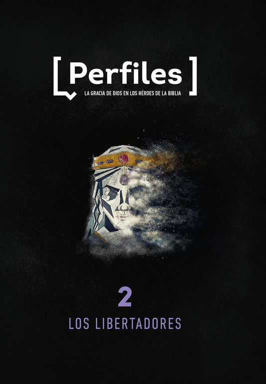 Perfiles - Estudio Bíblico Para Jóvenes, Volumen 2: Los Libertadores - Pura Vida Books