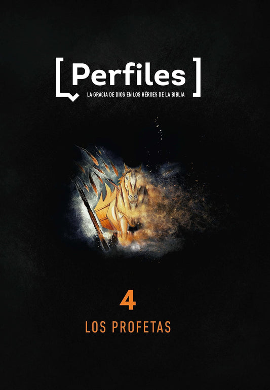 Perfiles - Estudio Bíblico Para Jóvenes, Volumen 4: Los Profetas - Pura Vida Books