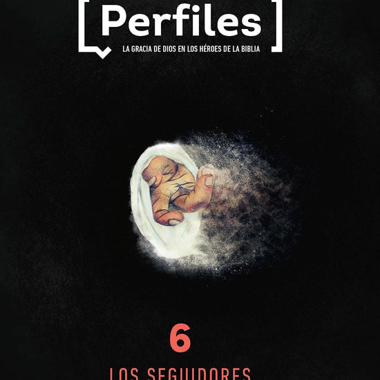 Perfiles - Estudio Bíblico Para Jóvenes, Volumen 6: Los Seguidores - Pura Vida Books