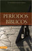 Periodos Bíblicos - Rafael M. Riggs - Pura Vida Books