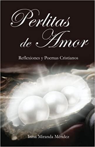 Perlitas de Amor: Reflexiones y Poemas Cristianos - Pura Vida Books
