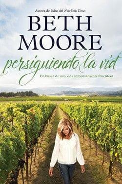 Persiguiendo la vid - Beth Moore - Pura Vida Books